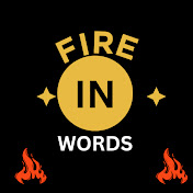 Fire in Words