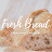 Fresh Bread From Candi's Kitchen