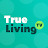 True Living TV - Lifestyle & Health Documentaries
