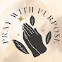PRAY WITH PURPOSE logo