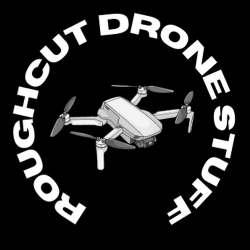 Roughcut Drone Stuff