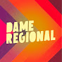 Dame Regional