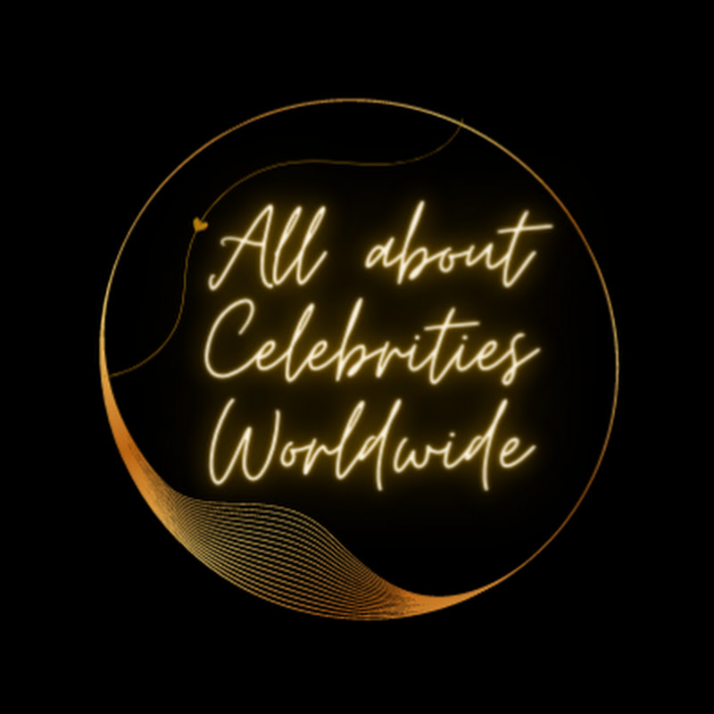 All about Celebrities Worldwide