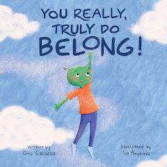 You Really Truly Do Belong