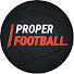 _Z8WGq-aF9M-channel-avatar-Proper Football
