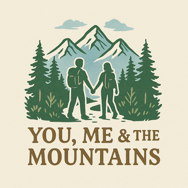 You, Me & The Mountains