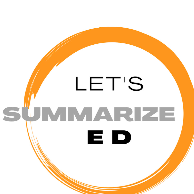 Let's Summarize Ed