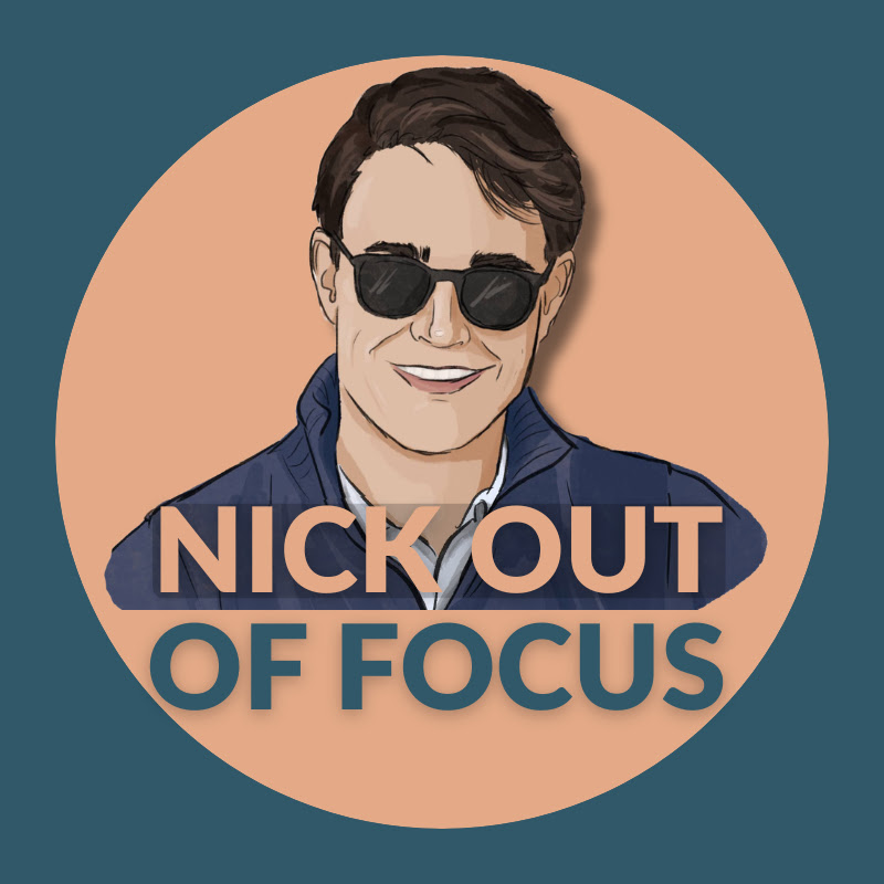 Nick out of Focus