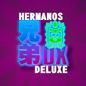 Hermanos Deluxe