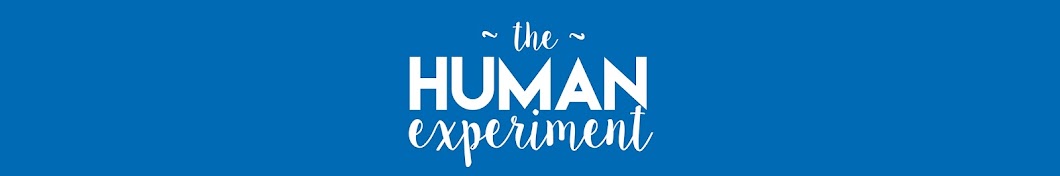 The Human Experiment ইউটিউব চ্যানেল অ্যাভাটার