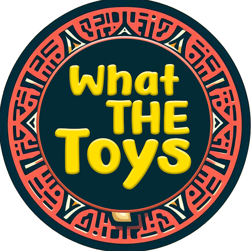 What The Toys