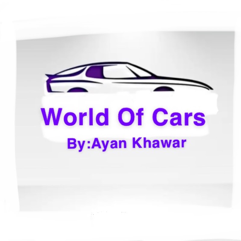 World of Cars By:Ayan Khawar