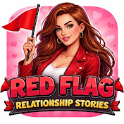 Red Flag RelationshipStories