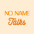92rzhoYlgfs-channel-avatar-No Name Talks