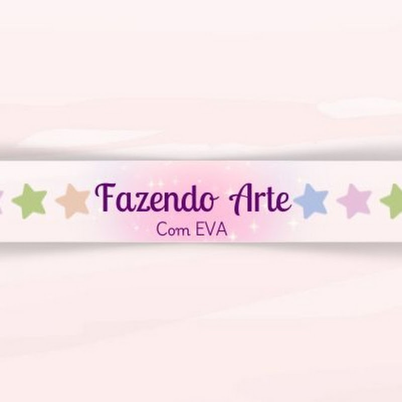 Fazendo Arte Com EVA