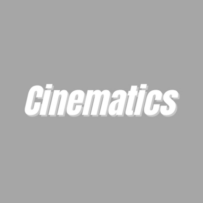 Cinematics