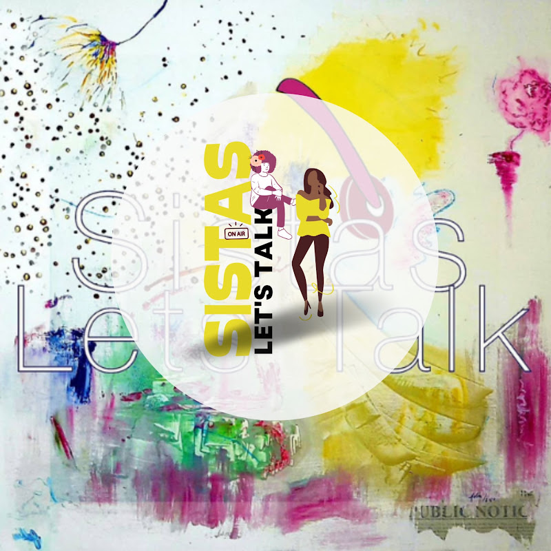 SistasLetsTalk Podcast