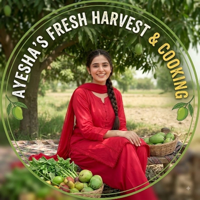 Ayesha Fresh Harvest & Cooking