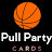 Pull Party Cards