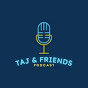 TAJ AND FRIENDS - @tajandfriends9150 YouTube Profile Photo