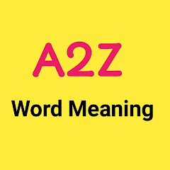 A2Z Word Meaning