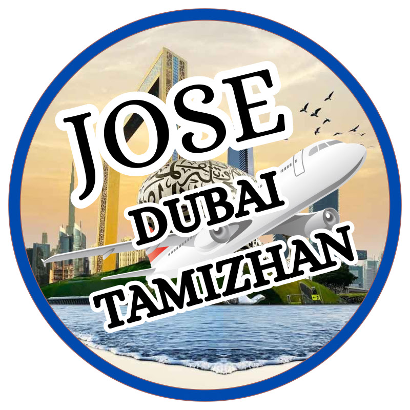 Jose Dubai Tamizhan 🌍