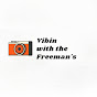 Vibin with the Freeman's - @vibinwiththefreemans1066 YouTube Profile Photo