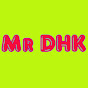 Mr DHK