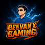 Beevan X Gaming - @BeevanXGaming - Youtube