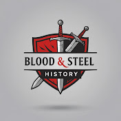 Blood & Steel History