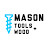 Mason Tools & Wood