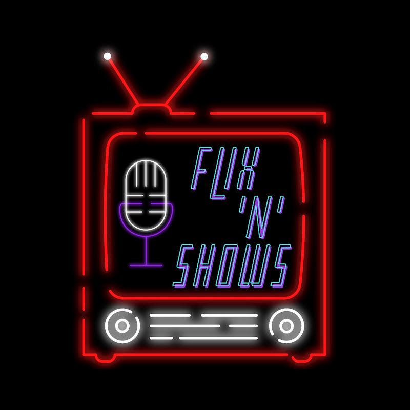 Flix 'n' Shows