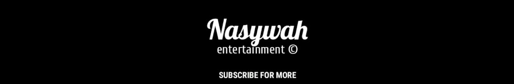 Nasywah Entertainment Avatar canale YouTube 