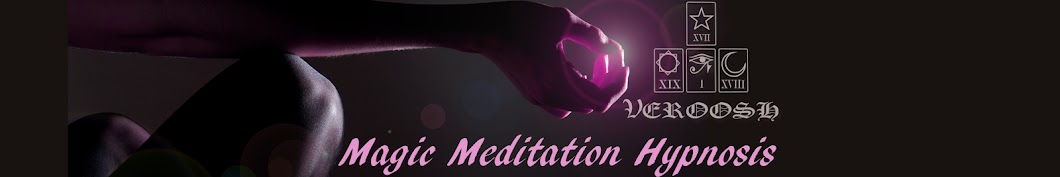 Veroosh Manifestation : Magic Meditation Hypnosis رمز قناة اليوتيوب
