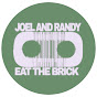 Joel and Randy Eat the Brick - @JoelandRandyEattheBrick - Youtube