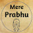 Mere Prabhu