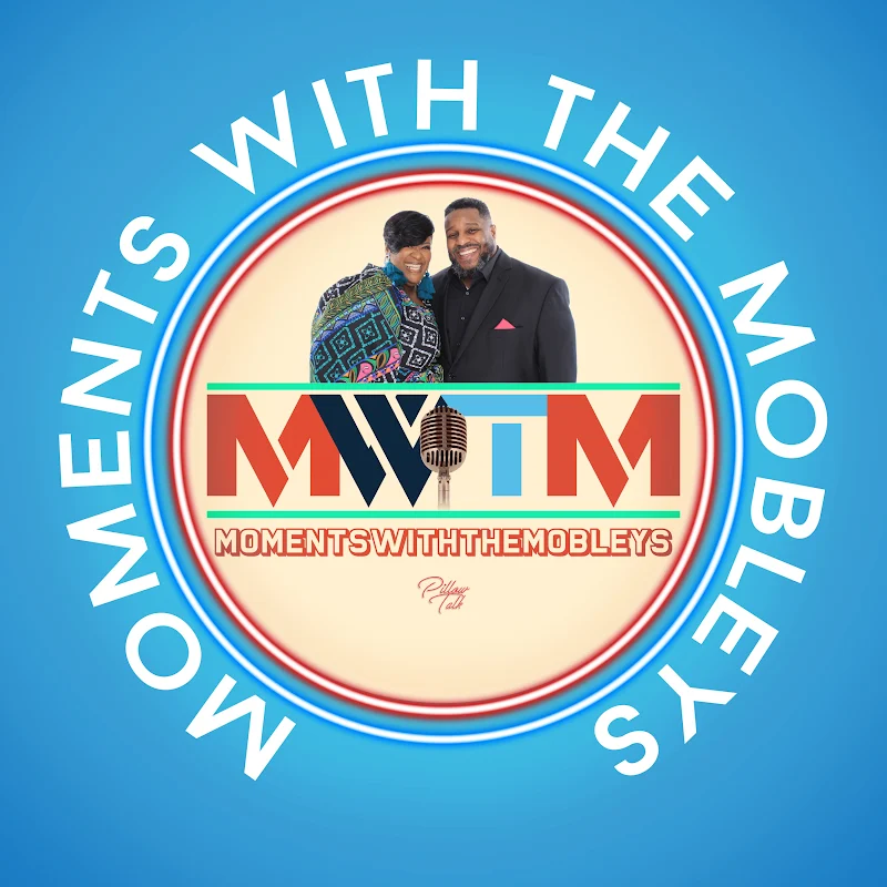 Moments With The Mobleys