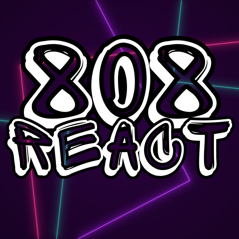 808 React