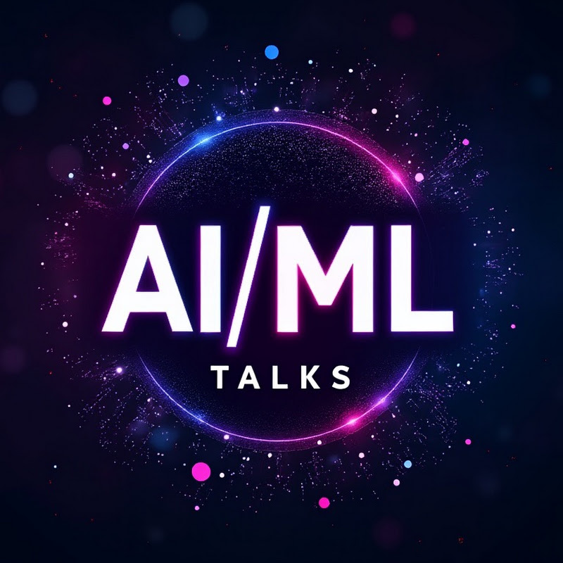 AI ML Talks