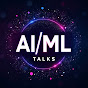 AI ML Talks