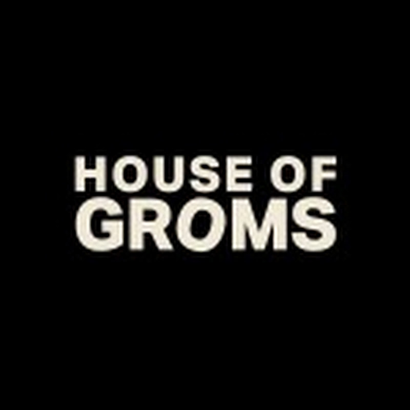 House of Groms