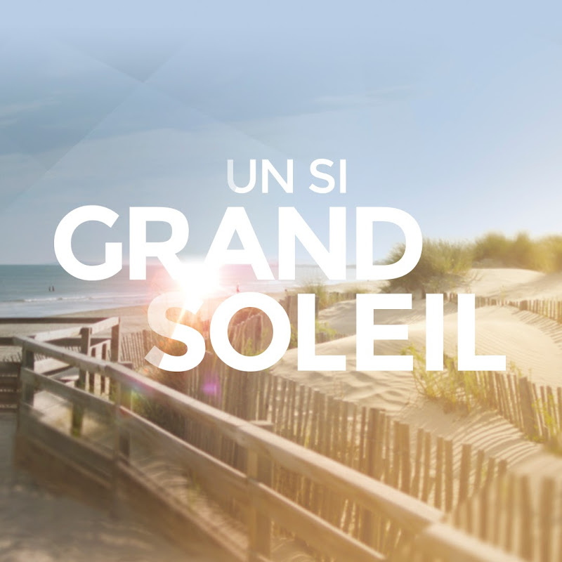 Un si grand soleil - France Télévisions