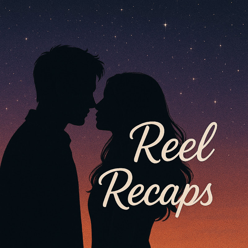 Reel Recaps