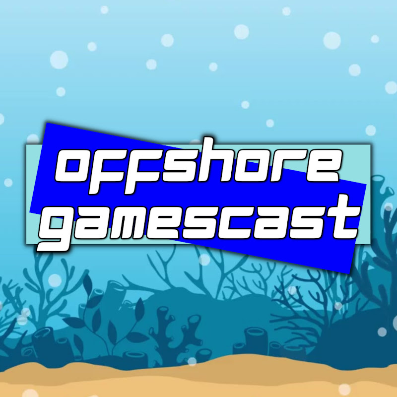 Offshore Gamescast