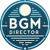 BGM Director