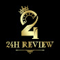 24H Review