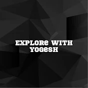 Explore With Yogesh