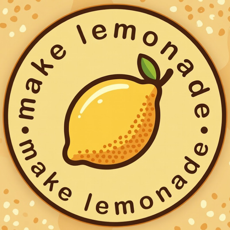 Make Lemonade