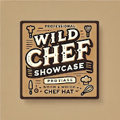 Wild Chef Showcase