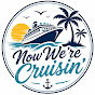 Now We're Cruisin'